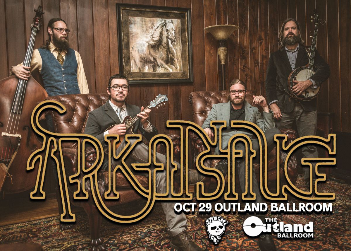 Arkansauce Live at the Outland Ballroom OCT 29 The Outland Complex